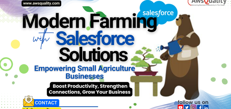 Empowering Small Agriculture Businesses with Salesforce Solutions for Modern Farming!