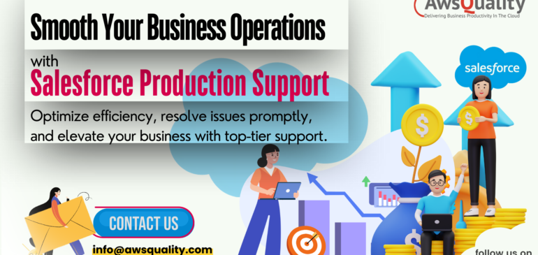 Ultimate Guide to Salesforce Production Support & Responsibilities: Insights from AwsQuality