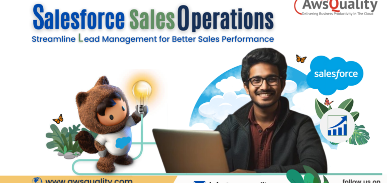 Salesforce Sales Operations: Simplifying Lead Management for Better Sales