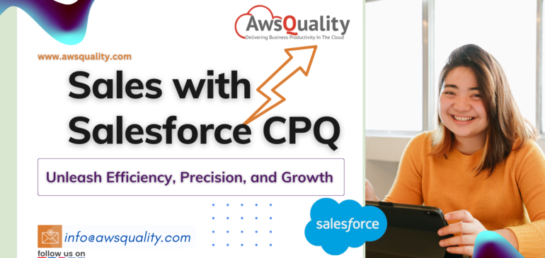 Salesforce CPQ: The Ultimate Guide To Success In Sales Boost