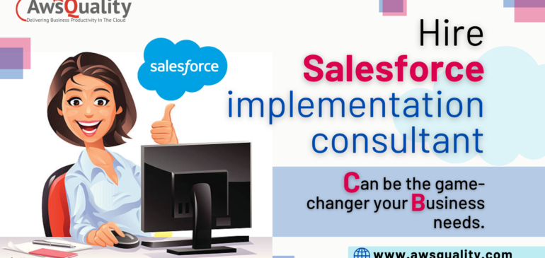 Hire a Salesforce Implementation Consultant for Exceptional Growth