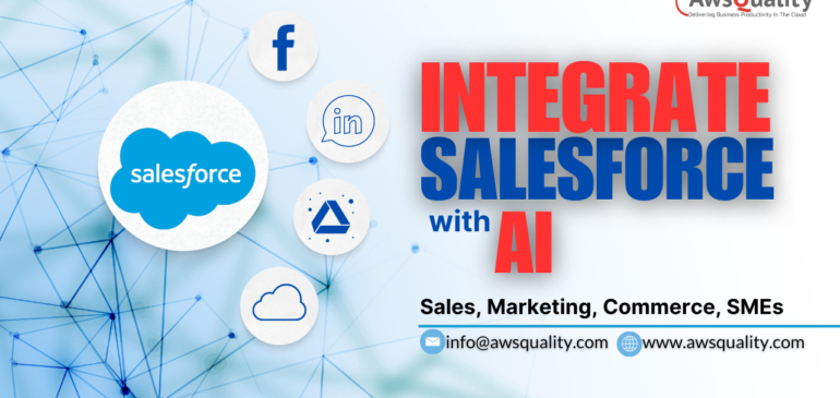 Integrate Salesforce with AI to Increase Efficiency and Improving Customer Experience