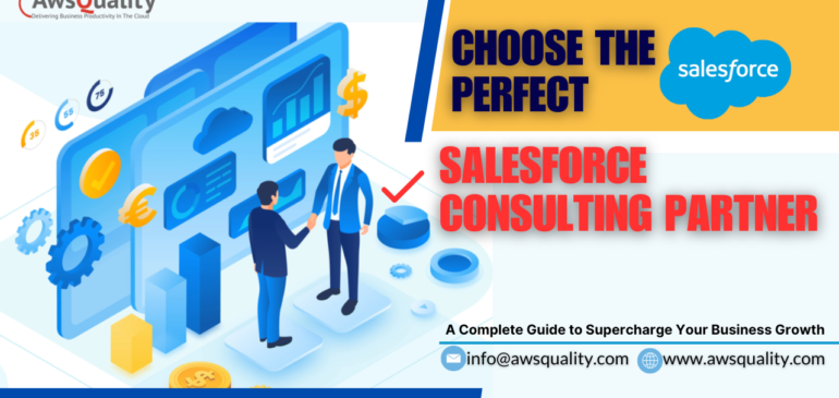 How to Choose the Best Salesforce Consulting Company: A Complete Guide