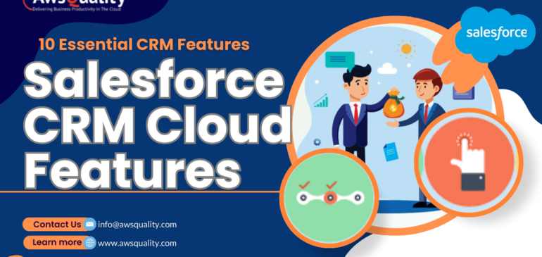 10 Magnificent Salesforce CRM Cloud Features: An All-Inclusive Business Overview