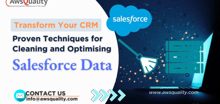 The Best Techniques for Cleaning and Optimising Salesforce Data