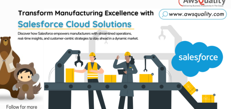 How Manufacturing Companies Benefit from Salesforce Cloud Solutions