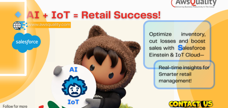 How Salesforce Einstein and IoT Cloud Enhance Retail Inventory Management