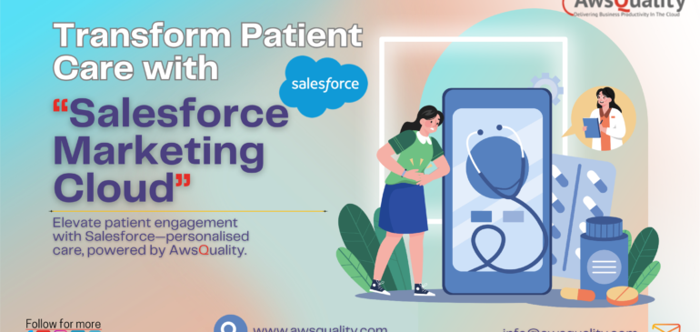 Enhancing Patient Engagement with Salesforce Marketing Cloud for Healthcare