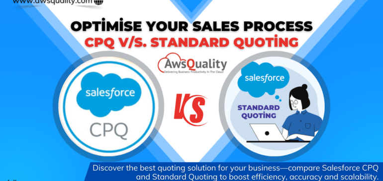 Salesforce CPQ v/s. Standard Quoting: The Best Choice for Businesses in the UAE & Middle East